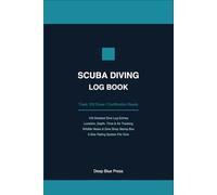 Scuba Diving Log Book: Dive Journal for Certified Divers - Track 100 Dives with Depth, Time, Air, Conditions, Wildlife Notes and Dive Shop Verification Stamps