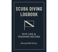 Scuba Diving Log Book: Portable Dive Logbook for Beginners & Experienced Divers. Record 100 Dives. For Certification, Training, or Personal Use.