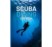 Scuba Diving Log Book: Underwater Diving Journal for Tracking Dive Conditions and Equipment Use