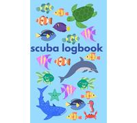 Scuba Diving Logbook: 300 Dive Log Book, Travel Tracker & World Map for Scuba Divers