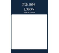 Scuba Diving Logbook: Customizable Cover Edition