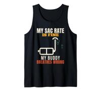 Scuba Diving My SAC Rate is Fine Funny Diver Buddy Air Tank Top