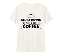 Scuba Diving Starts with Coffee Premium T-Shirt