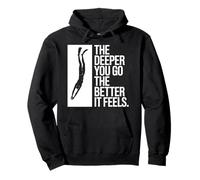 Scuba Diving, The Deeper You Go The Better It Feels Pullover Hoodie