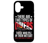 Scuba Diving There Are Two Types Of Divers Those Who Pee In Case for iPhone 17