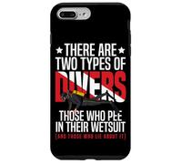 Scuba Diving There Are Two Types Of Divers Those Who Pee In Case for iPhone 7 Plus/8 Plus
