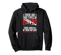 Scuba Diving There Are Two Types Of Divers Those Who Pee In Pullover Hoodie