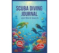 Scuba Diving Word Search: Tropical Dive Journal & Word Search Puzzle Book - 50+ Scuba-Themed Word Searches and 55 Journal Pages for Ocean Lovers | Easy-To-Read