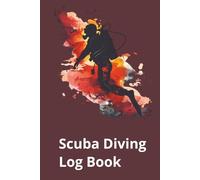 Scuba Log Book: Record and Track 100+ Dives