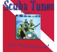 Scuba Tunes, Vol. 1: The Pool Sessions!
