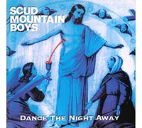 Scud Mountain Boys - Dance the Night Away