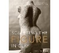 Sculpting the Figure in Clay