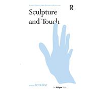 Sculpture and Touch (Subject/Object: New Studies in Sculpture)