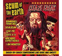 Scum Of The Earth - Sleaze Freak