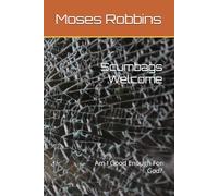 Scumbags Welcome: Am I Good Enough For God?