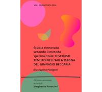 Scuola rinnovata secondo il metodo sperimentale: discorso tenuto nell'Aula Magna del Ginnasio Beccaria: Discorso Beccaria 23 marzo 1911 (Rinnovata 2026)