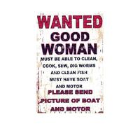 Scvgfdxzs Retro Funny Tin Sign Metal Poster Vintage Wall Decor Wanted Good Woman Must Have Boat and Motor Humor Art Cute Decorations Gifts for Home Bar Garage Room Plaque 8x12 Inch