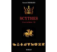 SCYTHES: L'or et la flèche - Tome 2