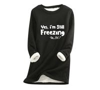 SDERG Womens Sweatshirts Uk Yes I' M Still Freezing Sweatshirts for Women Uk Long Sleeve Women Thick Fleece Warm Tops Plus Size Fashion Sweatshirts Thermal Jumpers Pullover Winter Clothes for Women