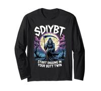 SDIYBT Start Digging in Your Butt Twin Funny Meme Skeleton Long Sleeve T-Shirt