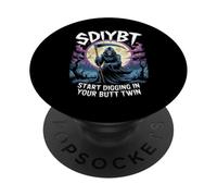 SDIYBT Start Digging in Your Butt Twin Funny Meme Skeleton PopSockets Adhesive PopGrip