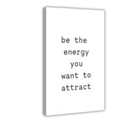 SDKAHKZO Be The Energy You Want To Attract Canvas Wall Art Posters And Prints Room Aesthetic Bedroom Office Decor 16x24inch(40x60cm)