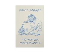 SDKAHKZO Don't Forget to Water Your Plants Canvas Modern Poster Wall Art Prints Paintings Living Room Bedroom Decor 12x18inch(30x45cm)