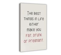 SDKAHKZO , Food Wall Art Print, Fat Drunk Or Pregnant Quote, Fun Kitchen Poster Canvas Modern Poster Wall Art Prints Paintings Living Room Bedroom Decor 20x30inch(50x75cm)