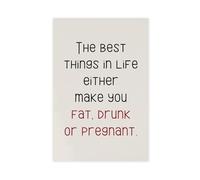 SDKAHKZO , Food Wall Art Print, Fat Drunk Or Pregnant Quote, Fun Kitchen Poster Canvas Wall Art Posters And Prints Room Aesthetic Bedroom Office Decor 20x30inch(50x75cm)