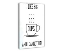 SDKAHKZO I Like Big Cups And I Cannot Lie Canvas Wall Art Posters And Prints Room Aesthetic Bedroom Office Decor 24x36inch(60x90cm)