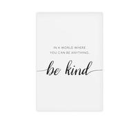 SDKAHKZO In This World Where You Can Be Anything, Please Be Kind. Simple Inspirational Quotes Canvas Modern Poster Wall Art Prints Paintings Living Room Bedroom Decor 12x18inch(30x45cm)