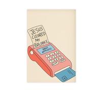 SDKAHKZO Jesus Cleared My Balance Grace Approved Christianity Interesting Faith Canvas Modern Poster Wall Art Prints Paintings Living Room Bedroom Decor 16x24inch(40x60cm)