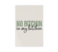 SDKAHKZO Kitchen Print, No Bitchin in My Kitchen Sign Poster Canvas Art Wall Decor Posters Home Bar Restaurant Garage Cafe Logo Gift 24x36inch(60x90cm)
