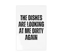 SDKAHKZO The Dishes Are Looking at Me Dirty Again, Rustic Kitchen Decor, Funny Kitchen Wall Poster Canvas Wall Art Posters And Prints Room Aesthetic Bedroom Office Decor 16x24inch(40x60cm)