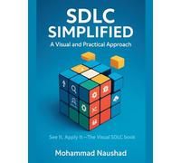 SDLC Simplified: A Visual and Practical Approach
