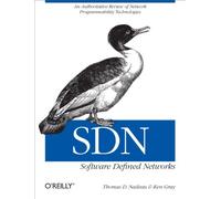 Sdn: Software Defined Networks: An Authoritative Review of Network Programmability Technologies