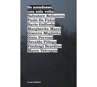 Se accadesse una sola volta (la casa cafausica)