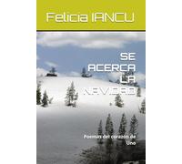 SE ACERCA LA NAVIDAD: Poemas del corazón de Uno (SONG FOR LIFE)