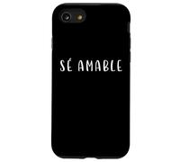 sé amable inspirational phrase positive message Spanish Case for iPhone SE (2020) / 7/8