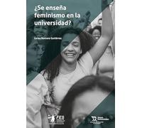 ¿Se enseña feminismo en la universidad? (Estudios de economía y sociología)