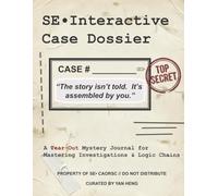 SE•Interactive Case Dossier: A Tear-Out Mystery Journal for Mastering Investigations & Logic Chains