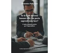 Se la GdF dovesse bussare alla tua porta sapresti cosa fare?