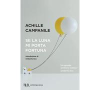 Se la luna mi porta fortuna