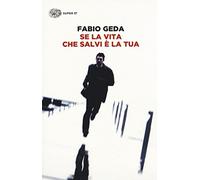Se la vita che salvi e' la tua