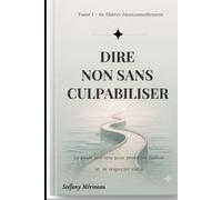 Se libérer émotionnellement: Comprendre ses émotions et sortir des schémas répétitifs (Collection Reconstruction Émotionnelle)
