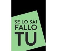 Se lo sai fallo tu - quaderno sarcastico per appunti - formato A5 - 100 pagine: interno a righe - idea regalo per un collega - regalo divertente