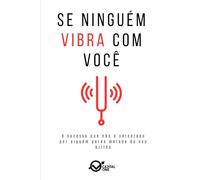 Se ninguém vibra com você: O sucesso que não é celebrado por alguém perde metade do seu brilho