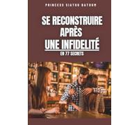 SE RECONSTRUIRE APRES UNE INFIDELITE
