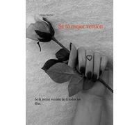 Sé tú mejor versión