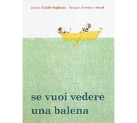 SE VUOI VEDERE UNA BALENA: SI TU VEUX VOIR UNE BALEINE